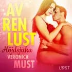 Av ren lust: Höjdsjuka af Veronica Must