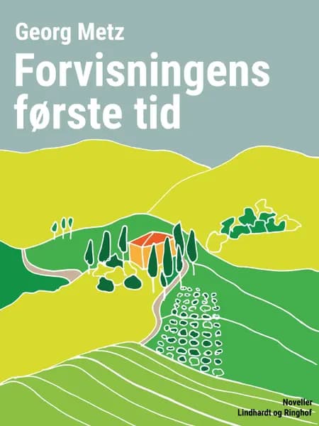 Forvisningens første tid af Georg Metz