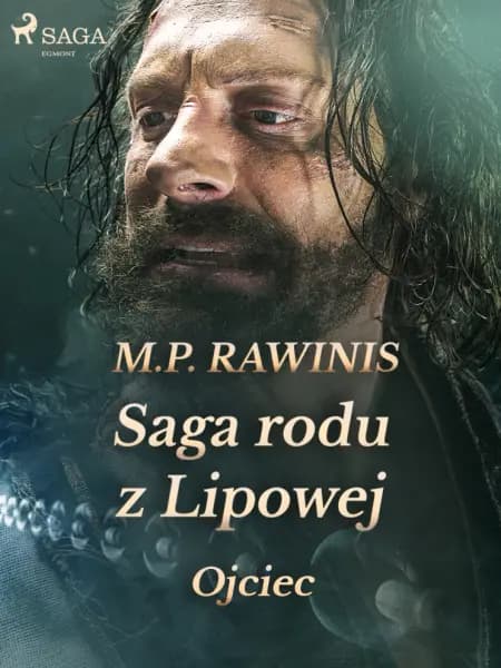 Saga rodu z Lipowej 6: Ojciec af Marian Piotr Rawinis