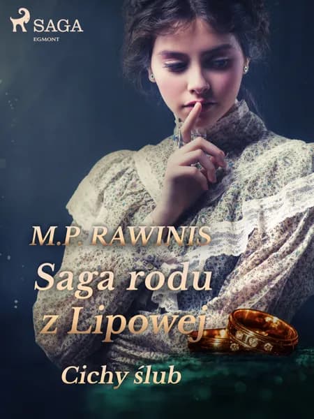 Saga rodu z Lipowej 24: Cichy ślub af Marian Piotr Rawinis