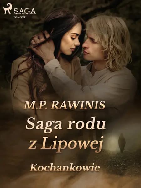 Saga rodu z Lipowej 27: Kochankowie af Marian Piotr Rawinis