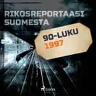 Rikosreportaasi Suomesta 1997