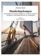 Hundedagekongen. Beretningen om Jørgen Jürgensen, en dansk eventyrer og oprører, som skabte historie i to verdensdele