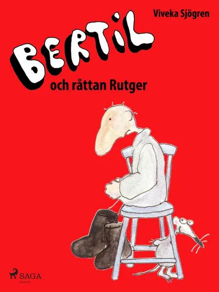 Bertil och Råttan Rutger af Viveka Sjögren