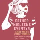 Esther Nielsens eventyr af Anne-Marie Steen petersen