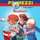 FC Mezzi 1 - Rozłam af Daniel Zimakoff