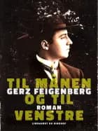 Til månen og til venstre