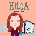 Hilda reser själv af Esther Skriver