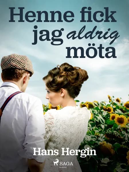Henne fick jag aldrig möta af Hans Hergin