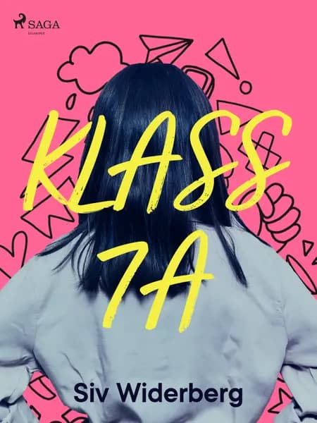 Klass 7 A af Siv Widerberg