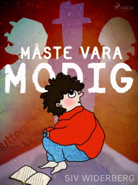 Måste vara modig af Siv Widerberg