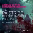 På stribe - din seriemorderpodcast (Gift og varulve)