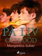 På liv och död af Margareta Suber