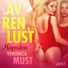 Av ren lust: Mopeden af Veronica Must
