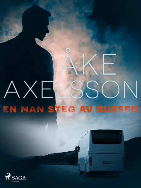 En man steg av bussen af Åke Axelsson