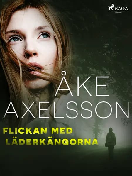 Flickan med läderkängorna af Åke Axelsson