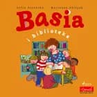 Basia i biblioteka af Zofia Stanecka