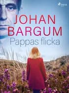 Pappas flicka af Johan Bargum