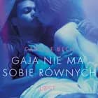 Gaja nie ma sobie równych - opowiadanie erotyczne af Camille Bech