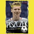 Piszczek - To, co naprawdę jest ważne af Jarosław Kaczmarek