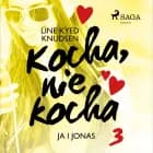 Kocha, nie kocha 3 - Ja i Jonas af Line Kyed Knudsen