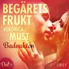Begärets frukt 3: Badvakten af Veronica Must