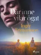 Där inne vilar ögat af Inger Frimansson