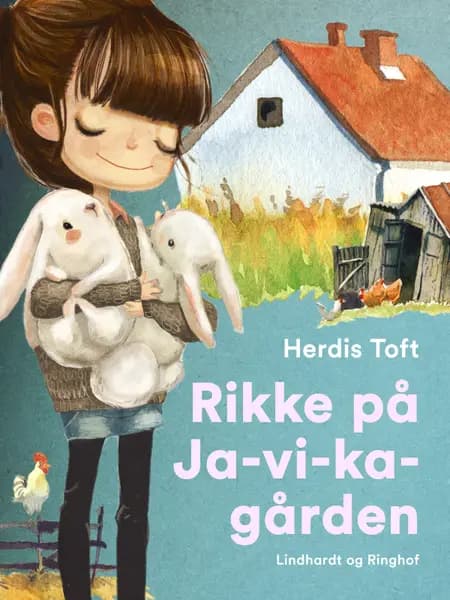 Rikke på Ja-vi-ka-gården af Herdis Toft
