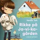 Rikke på Ja-vi-ka-gården af Herdis Toft