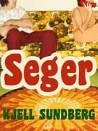 Seger af Kjell Sundberg