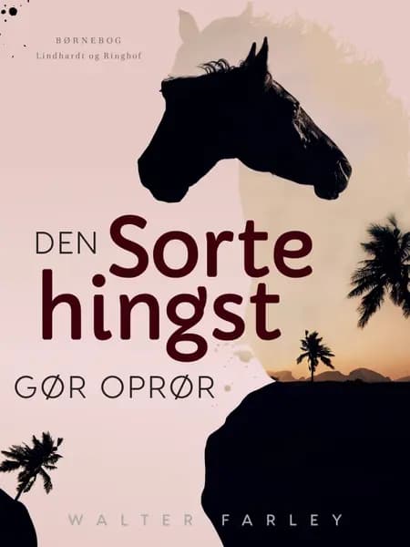 Den sorte hingst gør oprør af Walter Farley