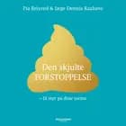 Den skjulte forstoppelse - Få styr på dine tarme af Pia Brixved og Dennis Raahave