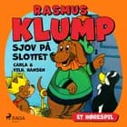 Rasmus Klump - sjov på slottet (hørespil) af Carla Hansen og Vilhelm Hansen