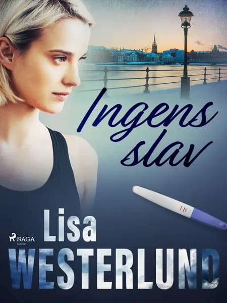 Ingens slav af Lisa Westerlund