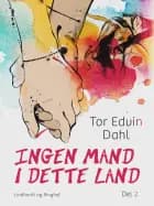 Ingen mand i dette land - 2. del af Tor Edvin Dahl
