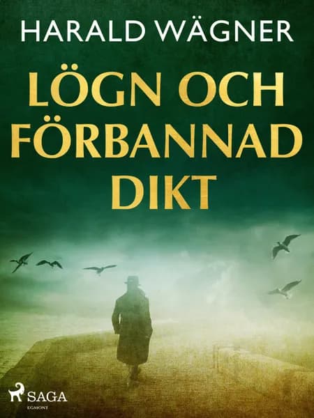 Lögn och förbannad dikt af Harald Wägner