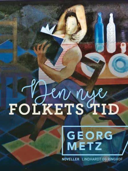 Den nye Folkets Tid af Georg Metz