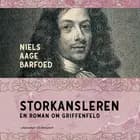 Storkansleren - En roman om Griffenfeld