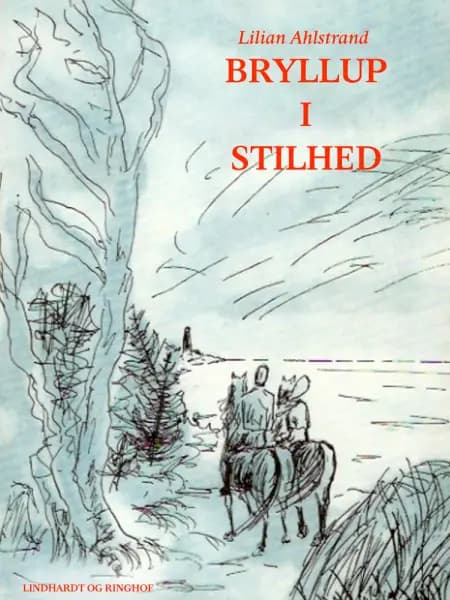 Bryllup i stilhed af Lilian Ahlstrand