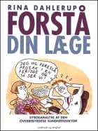 Forstå din læge af Rina Dahlerup
