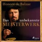 Das unbekannte Meisterwerk