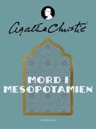 Mord i Mesopotamien af Agatha Christie