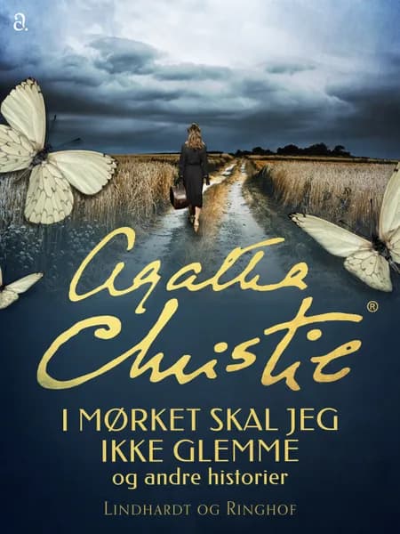I mørket skal jeg ikke glemme og andre historier af Agatha Christie