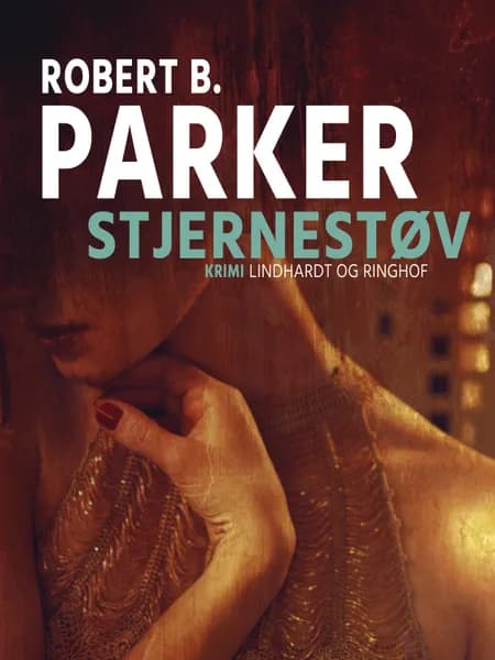Stjernestøv af Robert B. Parker