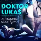 Doktor Lukas: Erotische Novelle