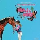 Maj & Mío - Den første bog af Kirsten Sonne Harild