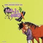 Maj & Mío - Den anden bog af Kirsten Sonne Harild