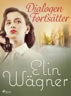 Dialogen Fortsätter