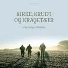 Kirke, krudt og kragetæer af Nils Holger Ellekilde
