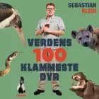Verdens 100 klammeste dyr af Sebastian Klein